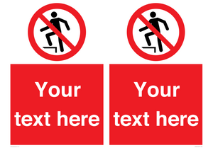 Custom prohibition no stepping on surface